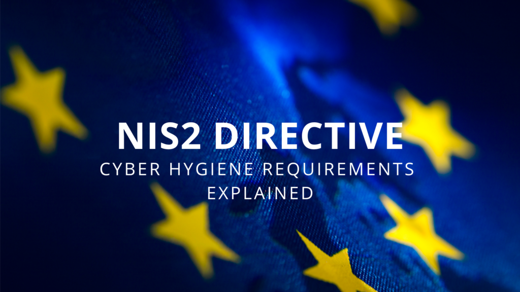 European flag with text NIS2 Directive Cyber Hygiene Requirements Explained