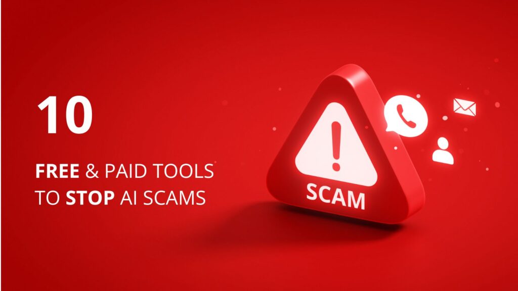 Red warning banner featuring a "Scam" alert icon - text reads "10 Free & Paid Tools to Stop AI Scams"