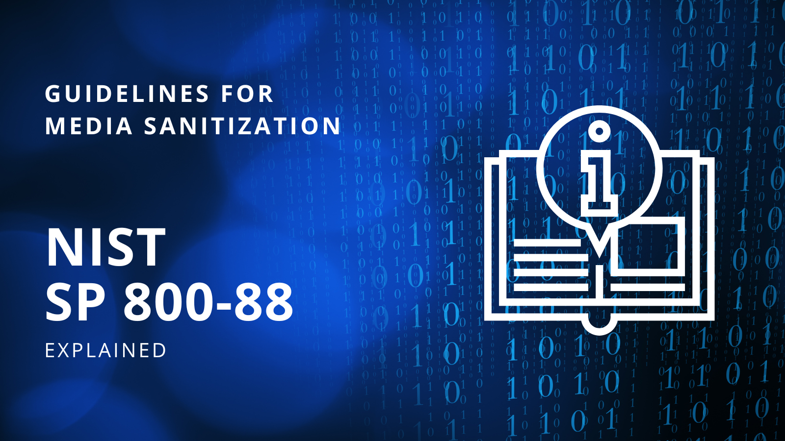 Graphic representation of NIST SP 800-88 Rev 2 Guidelines for Media Sanitization, illustrating secure data erasure and storage sanitization guidelines