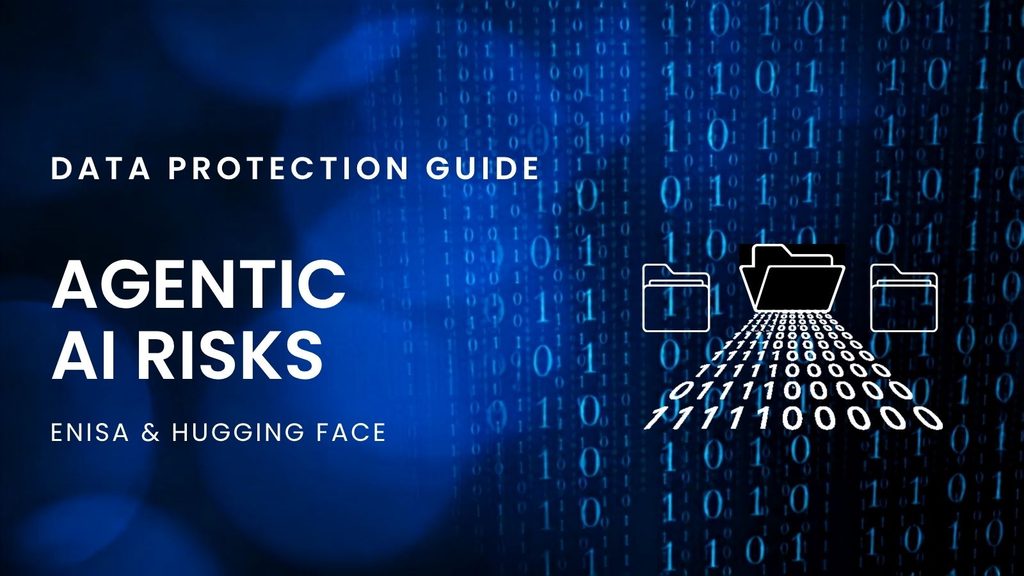 Blog header graphic with dark blue background featuring binary code, with line icons of three folders and binary numbers flowing out of the open middle folder. Text reads "Data Protection Guide: Agentic AI Risks: ENISA & Hugging Face."
